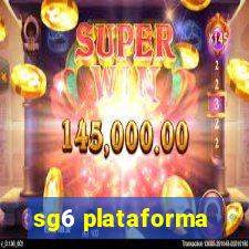 sg6 plataforma